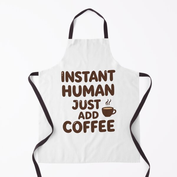 Item preview, INSTANT HUMAN! just had coffee :D designed and sold by PUMPKIN HEAD SHOP.