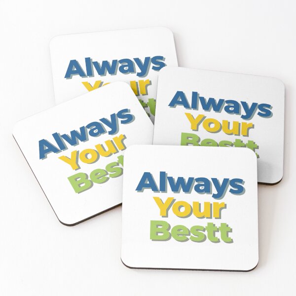 Item preview, Always Your Bestt designed and sold by MaciejErdon.