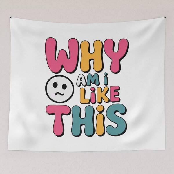 Item preview, why am I like this? designed and sold by PUMPKIN HEAD SHOP.