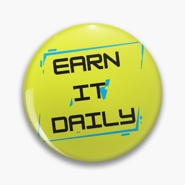 Item preview, Earn It Daily designed and sold by MaciejErdon.