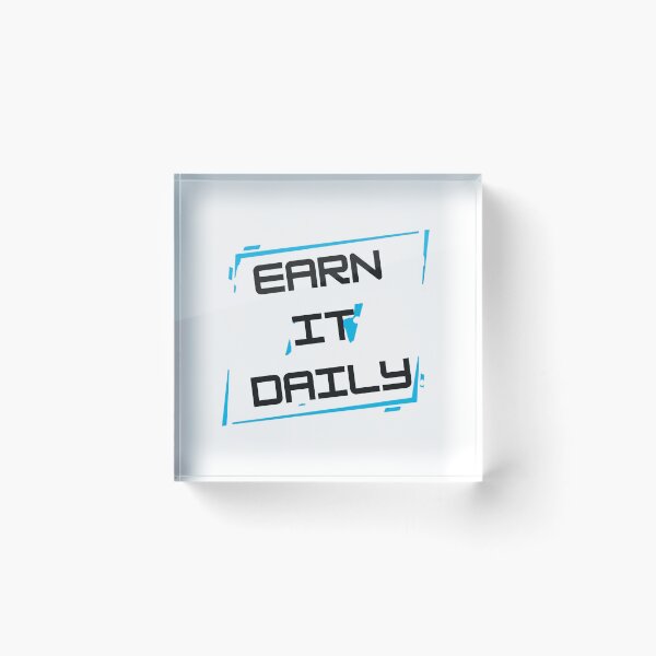 Item preview, Earn It Daily designed and sold by MaciejErdon.