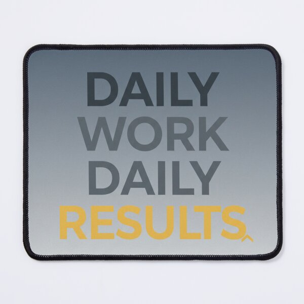 Item preview, Daily Work Daily Results designed and sold by MaciejErdon.