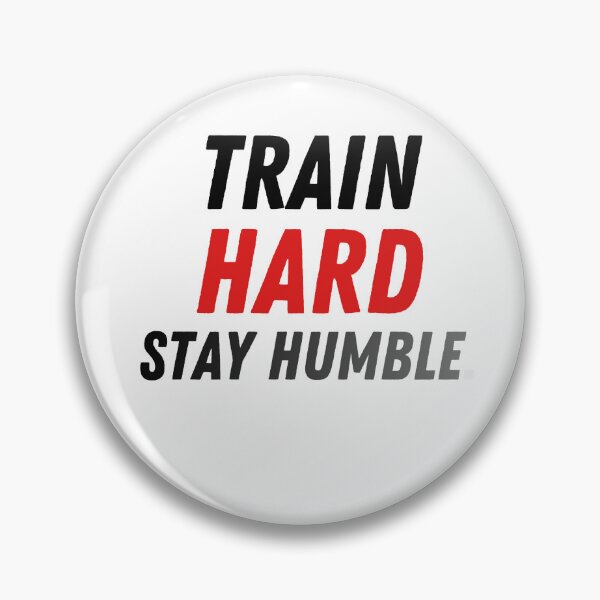 Item preview, Train Hard. Stay Humble. designed and sold by MaciejErdon.