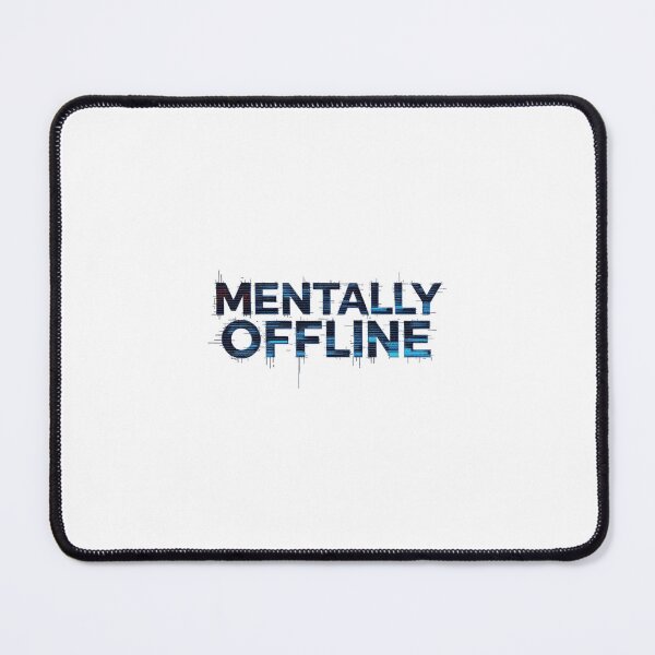 Item preview, Mentally offline designed and sold by KryntoPrints.