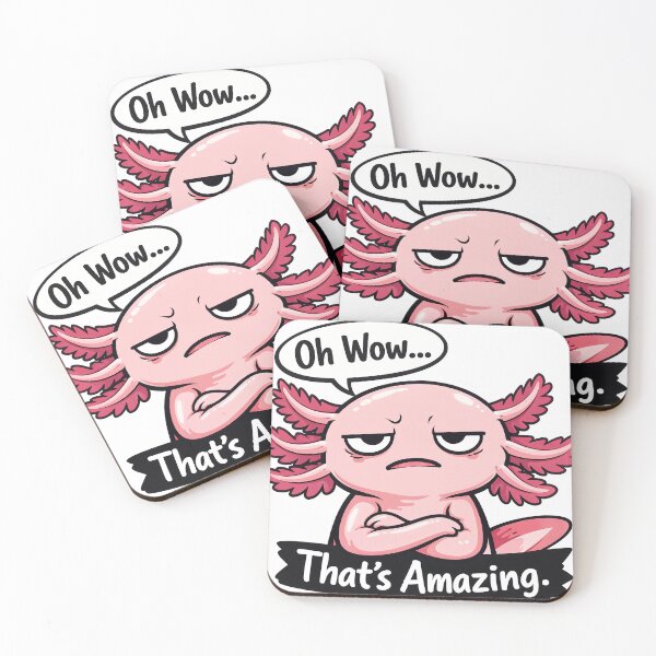 Item preview, Sarcastic axolotl sticker with a funny saying designed and sold by TunikaSVEN93.