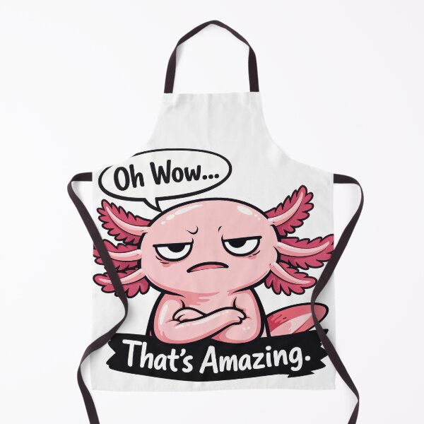 Item preview, Sarcastic axolotl sticker with a funny saying designed and sold by TunikaSVEN93.