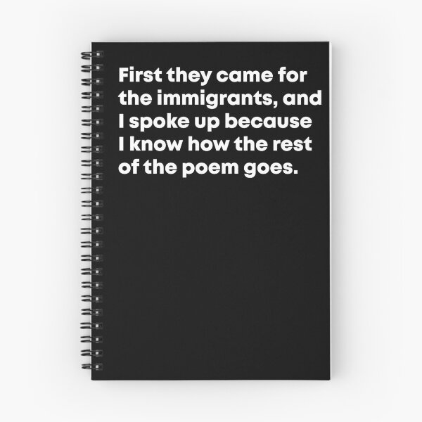 Item preview, First They Came for the Immigrants and I Spoke Up - Anti Trump designed and sold by PixVib.