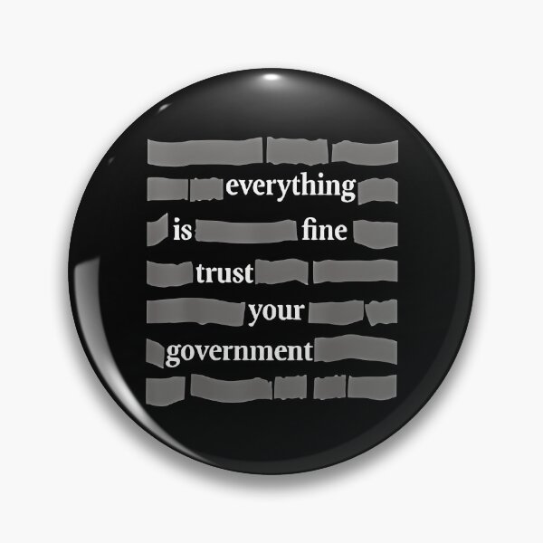 Item preview, Everything is Fine Trust Your Government  designed and sold by keyurtshirt.