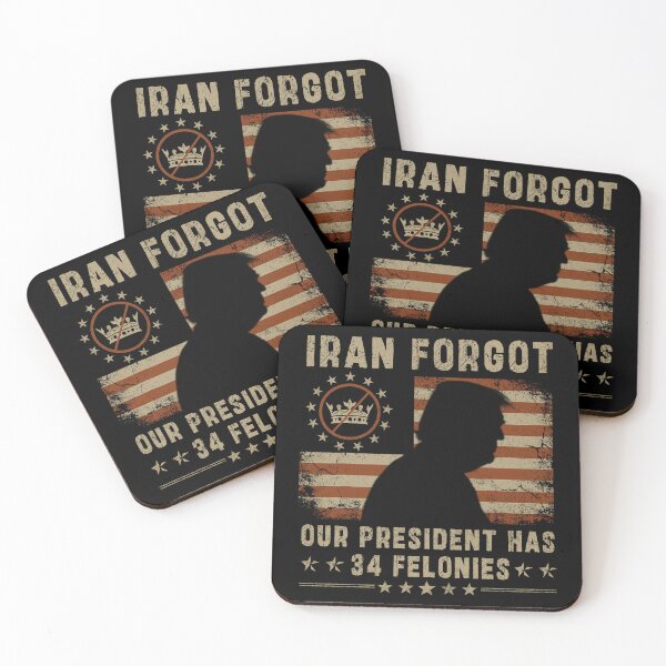 Item preview, Iran Forgot Our President Has 34 Felonies designed and sold by schoolofbullies.