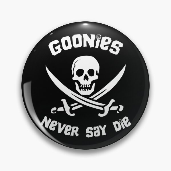 Item preview, Goonies Never Say Die designed and sold by yellow-point.