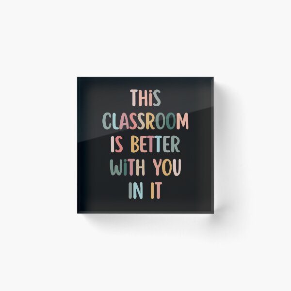 Item preview, This Classroom Is Better With You In It designed and sold by Dondonmart.