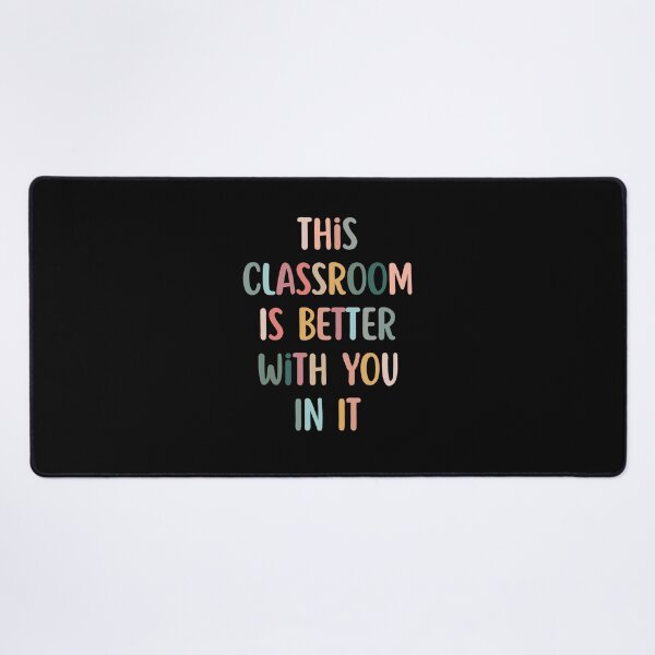 Item preview, This Classroom Is Better With You In It designed and sold by Dondonmart.