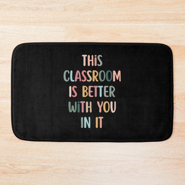 Item preview, This Classroom Is Better With You In It designed and sold by Dondonmart.
