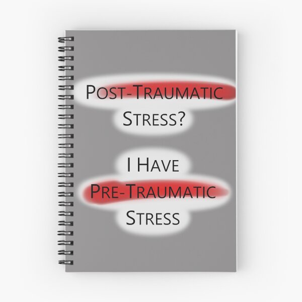 Item preview, PRE-Traumatic Stress designed and sold by OfficialWestArt.