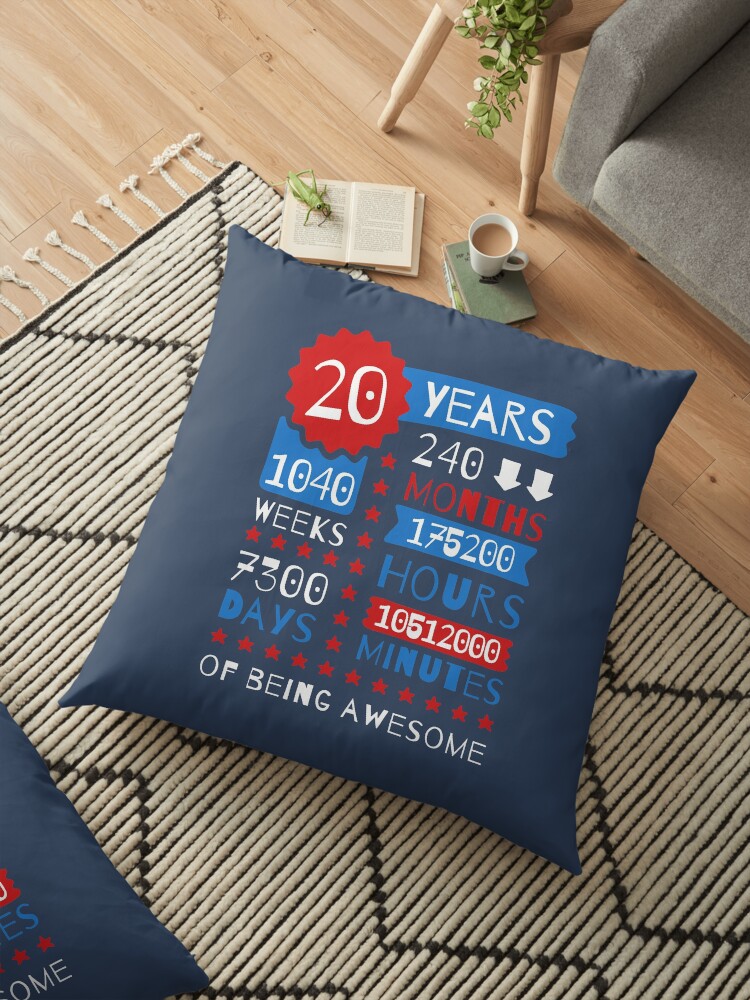 20 Years Of Being Awesome Splendid 20th Birthday Gift Ideas Floor Pillow By Memwear Redbubble