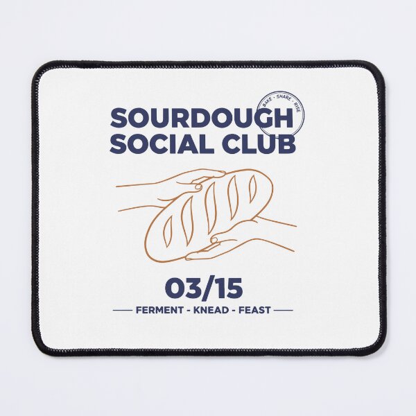 Item preview, Sourdough Bread Baking Baker Social Club designed and sold by LuminOrb.