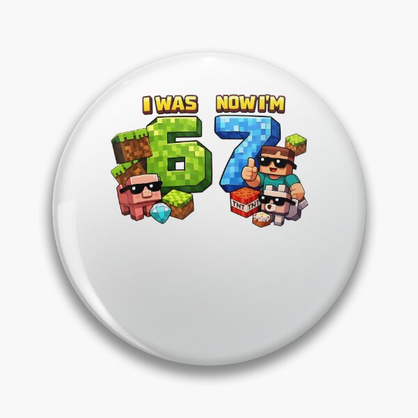 Item preview, I Was 6 Now I'm 7 Pixel Game Art 67 Meme Kids Birthday Party designed and sold by RDGNR.