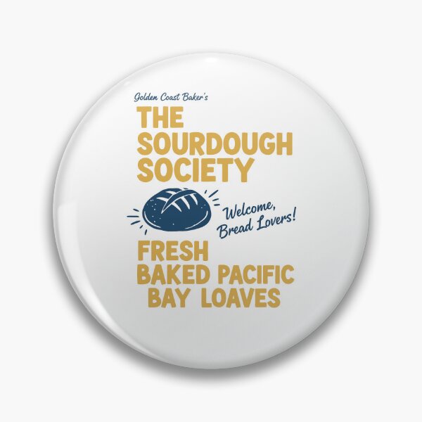 Item preview, Sourdough Bread Baking Baker Sourdough Society designed and sold by LuminOrb.