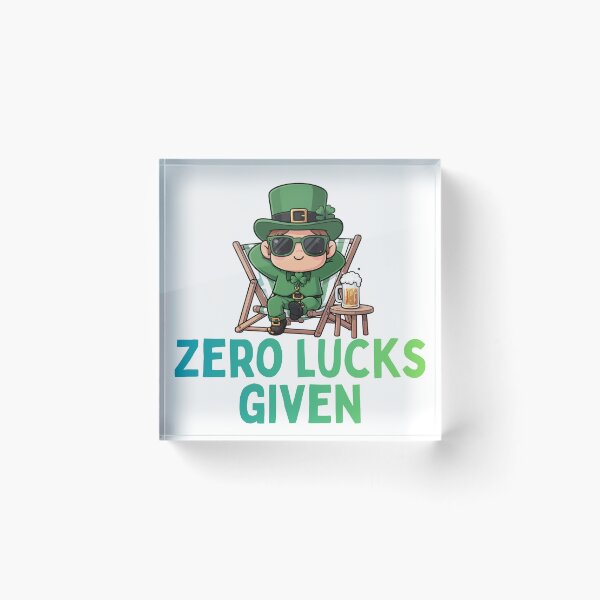 Item preview, Zero Lucks Given Relatable Relaxing Leprechaun designed and sold by PunTeestic.