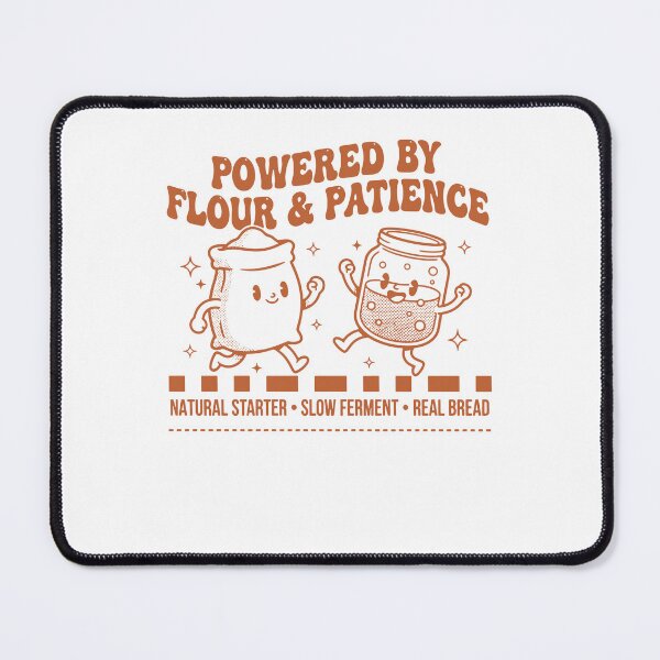 Item preview, Sourdough Bread Baking Baker Powered By Flour designed and sold by LuminOrb.