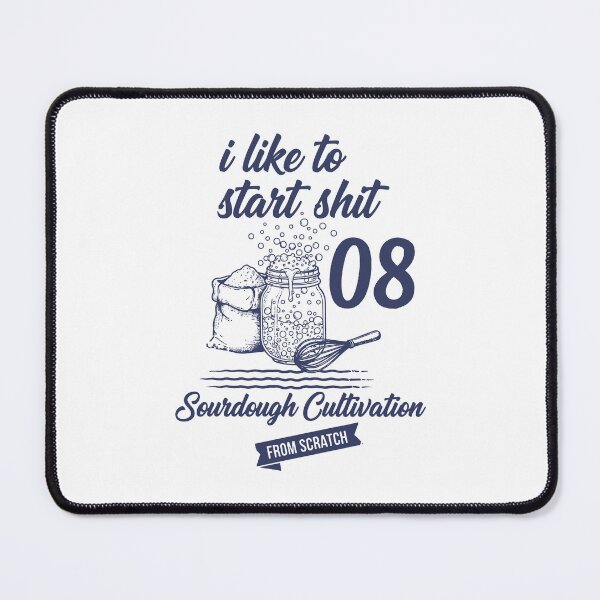 Item preview, I Like To Start 08 Sourdough Cultivation From designed and sold by LuminOrb.