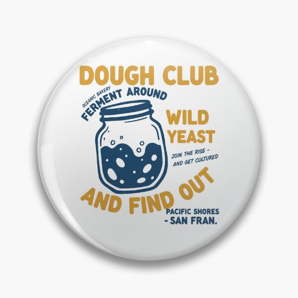 Item preview, Sourdough Bread Baking Dough Club Wild Yeast designed and sold by LuminOrb.