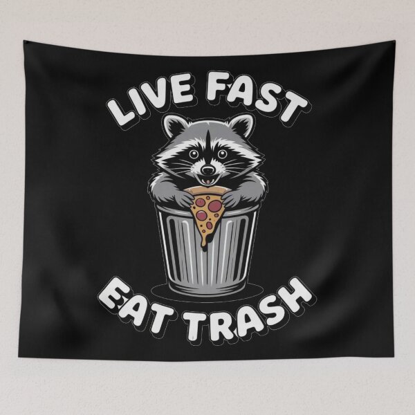 Item preview, Live Fast Eat Trash Funny Raccoon Meme - Chaotic Trash Panda Art designed and sold by Mr-wow.