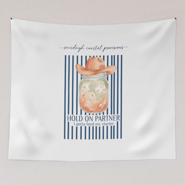 Item preview, Sourdough Hold On Partner Feed My Starter Bread designed and sold by LuminOrb.