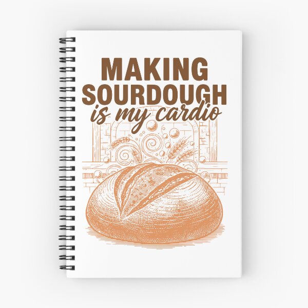 Item preview, Sourdough Making Sourdough Is My Cardio Bread designed and sold by LuminOrb.