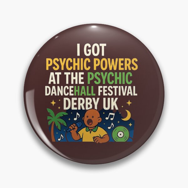 Item preview, I Got Psychic Powers at the Psychic Dancehall Festival Derby UK T-Shirt – Funny Festival Music Graphic Tee designed and sold by Sushikidsntod.