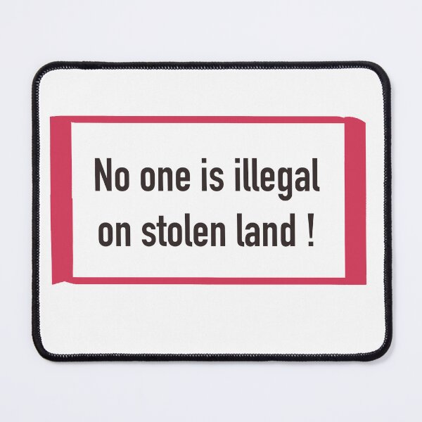 Item preview, No one is illegal on stolen land quote designed and sold by elizabeth web ✿.