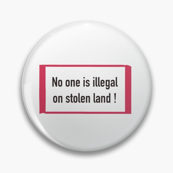 Item preview, No one is illegal on stolen land quote designed and sold by elizabeth web ✿.