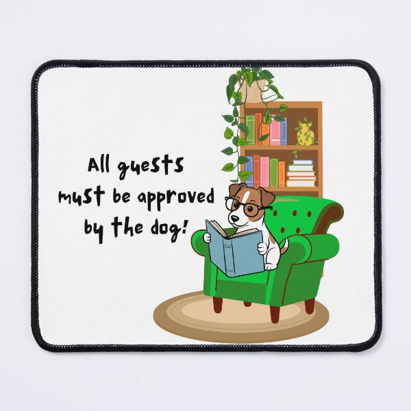 Item preview, Funny Dog Reading Book – All Guests Must Be Approved By The Dog – Cozy Book Lover Dog Illustration designed and sold by Lynxaria.