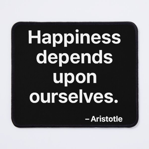 Item preview, Happiness Depends Upon Ourselves Aristotle Quote (White Font) designed and sold by TshirtsLabs.