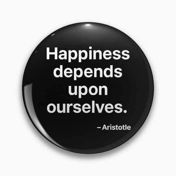 Item preview, Happiness Depends Upon Ourselves Aristotle Quote (White Font) designed and sold by TshirtsLabs.