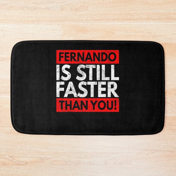 Item preview, Fernando Is Still Faster Than You designed and sold by thisisdahlia.
