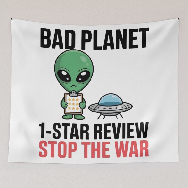 Item preview, Bad Planet 1 Star Review Stop The War - Funny Cute Alien Peace Art designed and sold by Mr-wow.