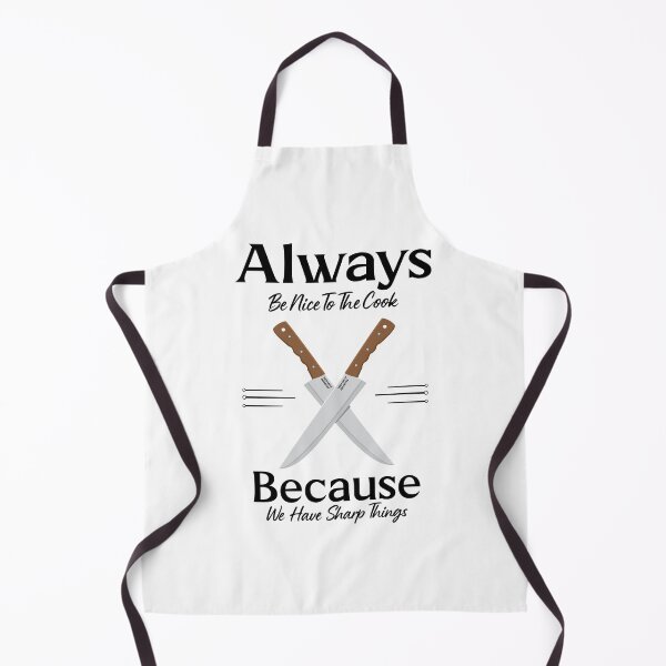 Item preview, Always Be Nice To The Cook From Tjays on a Fun designed and sold by TJays.