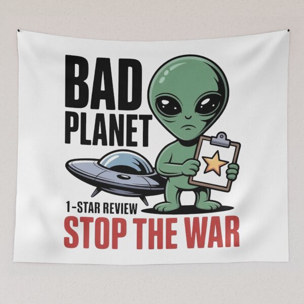 Item preview, Stop The War 1 Star Earth - Funny Sci-Fi Alien Quote designed and sold by Mr-wow.