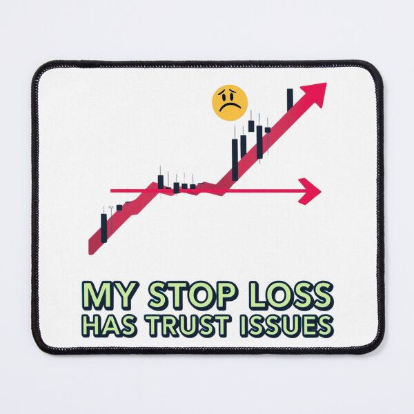 Item preview, My Stop Loss Has Trust Issues Trading Shirt designed and sold by KapiPrint.