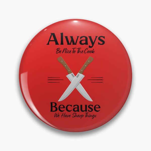 Item preview, Always Be Nice To The Cook By Tjays on a Fun designed and sold by TJays.