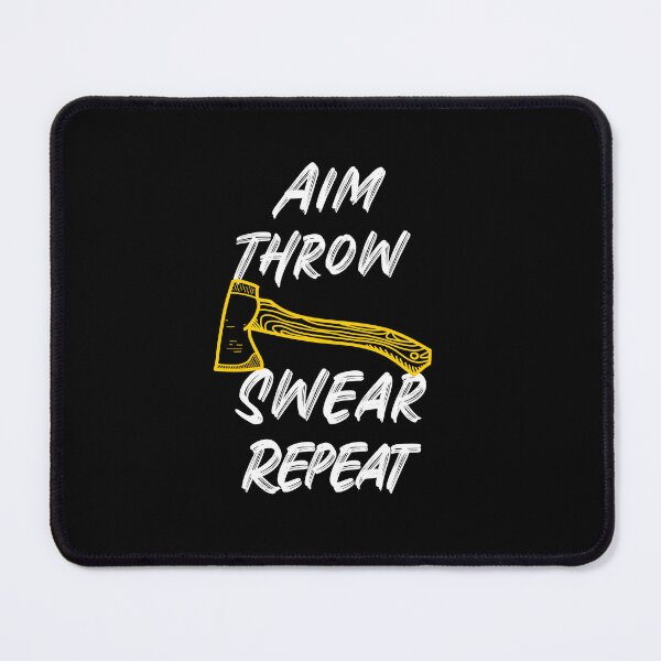 Item preview, Aim Throw Swear Repeat designed and sold by Farmon52nd.