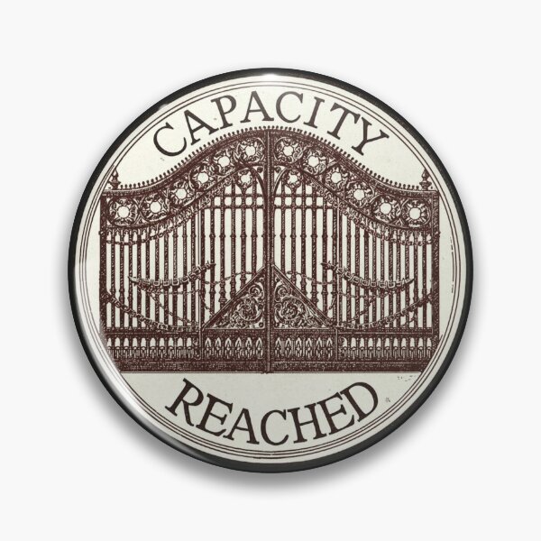 Item preview, Capacity Reached Iron Gates | Introvert Boundaries designed and sold by VENOHA.