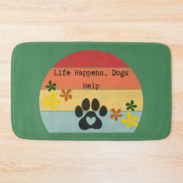Artikelvorschau, Life Happens ,Dogs Help entworfen und verkauft von myinkydesigns.