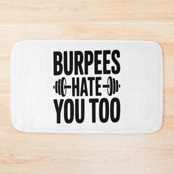 Item preview, Burpes Hate You Too designed and sold by Frank Ring.