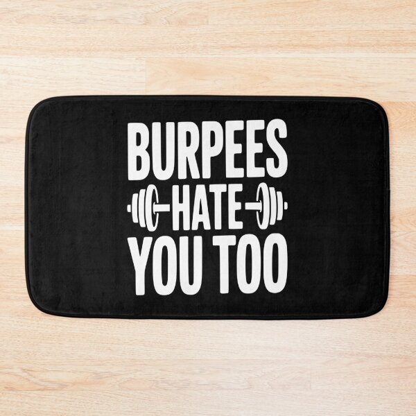 Item preview, Burpes Hate You Too designed and sold by Frank Ring.