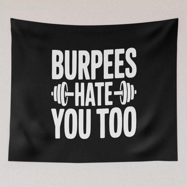 Item preview, Burpes Hate You Too designed and sold by Frank Ring.