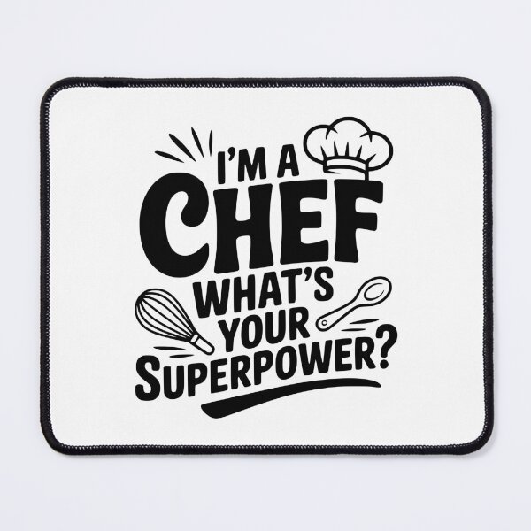 Item preview, I'm a Chef What's Your Superpower? designed and sold by Frank Ring.