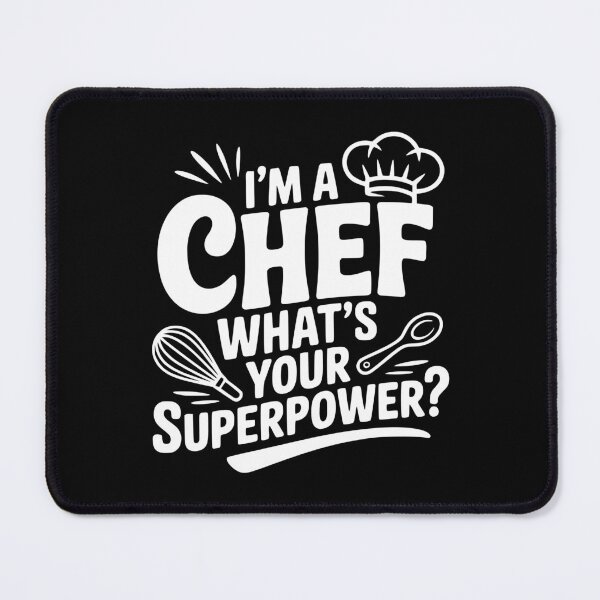 Item preview, I'm a Chef What's Your Superpower? designed and sold by Frank Ring.