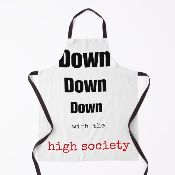 Item preview, Down Down Down With The High Society - Protest Art Poster designed and sold by goldenbrown09.